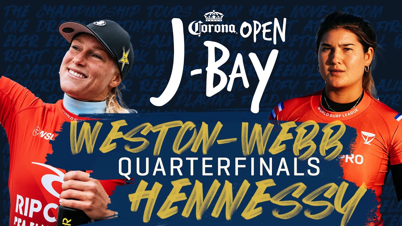 Tatiana Weston-Webb vs Brisa Hennessy | Corona Open J-Bay - Quarterfinal Heat Replay
